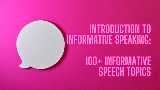 informative speech topics