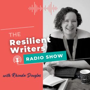 The Resilient Writers Radio Show